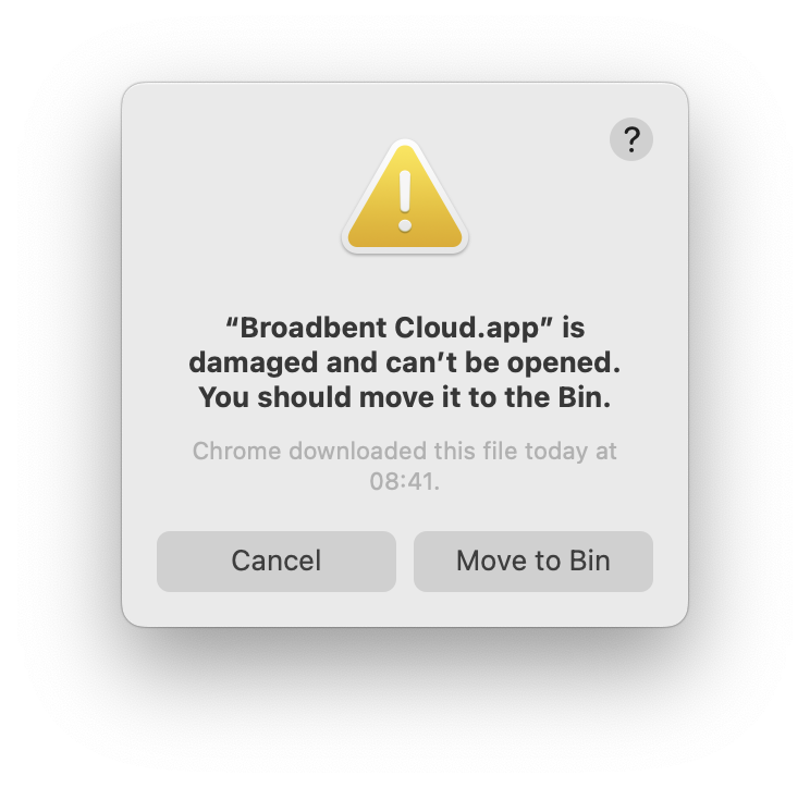 macOS dialog: Broadbent Cloud.app is damaged and can’t be opened